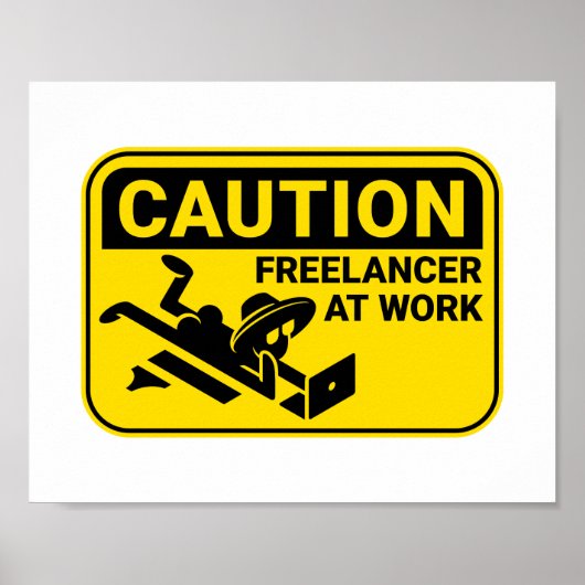 Poster Attention ! Freelancer au travail (Devant)
