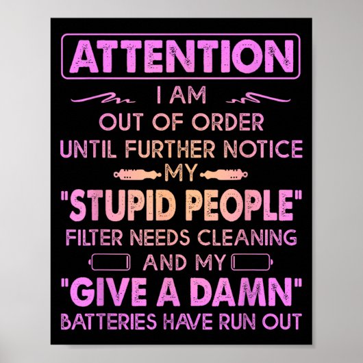 Poster Attention I Am Out Of Order Until Further Notice M (Devant)