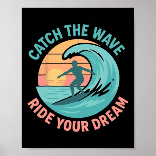 Poster Attrape la vague, chevauche ton rêve (Devant)