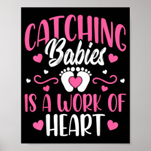 Poster Attraper des bébés est un travail de cœur bébé