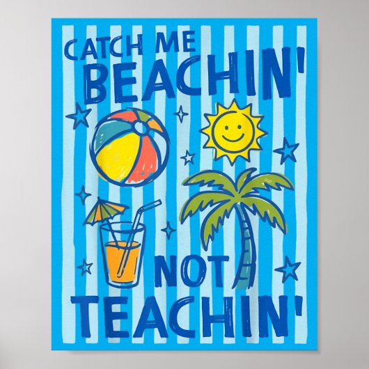 Poster Attraper Farniente Pas Enseigner Professeur Été (Devant)