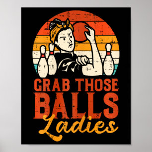 Poster Attrapez ces dames Bowling Vintage Bowler Maman Fe