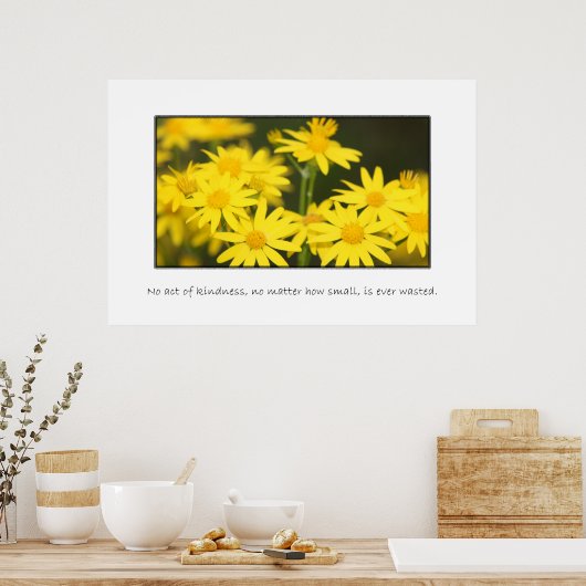 Poster Aucun acte de gentillesse n'est jamais gaspillé (Cuisine)