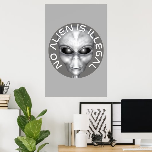 Poster Aucun Alien N'Est Illégal (Bureau à domicile)