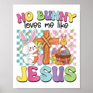 Poster Aucun Lapin M'Aime Comme Jésus Enfants Pâques Chré