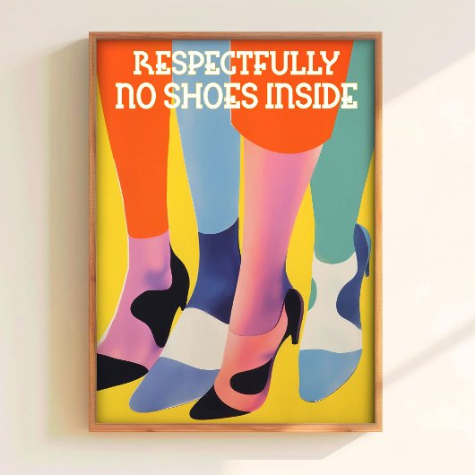 Poster Aucune chaussure à l'intérieur de l'impression d'e