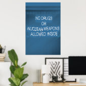 Poster Aucune drogue ou arme nucléaire autorisée à l'inté (Bureau à domicile)