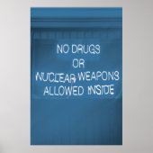 Poster Aucune drogue ou arme nucléaire autorisée à l'inté (Devant)