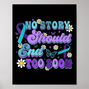 Poster Aucune Histoire Ne Devrait Se Terminer Trop Tôt Po