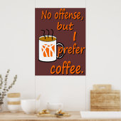 Poster Aucune infraction Je préfère le café (Cuisine)