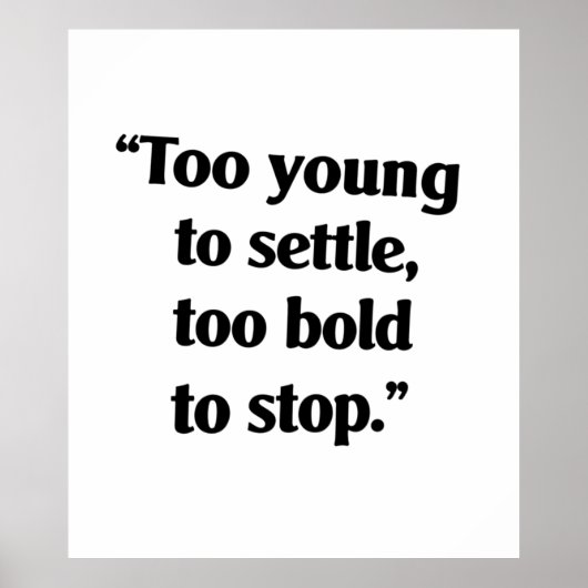 Poster Audace suffisante pour continuer (Devant)