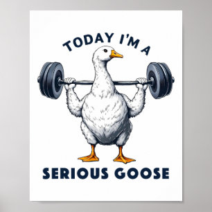Poster Aujourd'hui, je suis une grosse oie Tee Funny Body