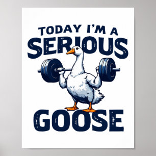 Poster Aujourd'hui, je suis une grosse oie Tee Funny Body