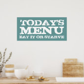 POSTER AUJOURD'HUI, MENU, MANGER OU STARVE (Cuisine)