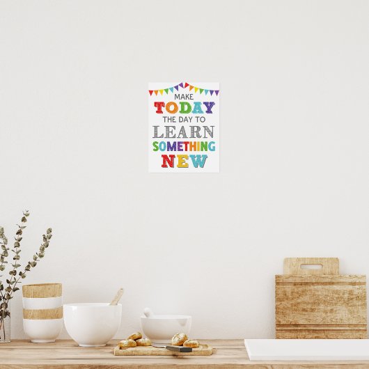 Poster Aujourd'Hui Pour Apprendre Quelque Chose L'Esprit  (Cuisine)