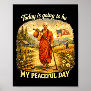 Poster Aujourd'hui va être ma journée paisible
