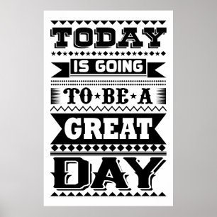 Poster Aujourd'Hui Va Être Un Grand Jour (Motivationnel)