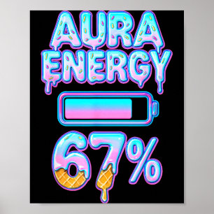 Poster Aura Énergie 67 Meme Crème Glacée Drip 6 7 Drôle S