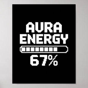 Poster Aura Énergie à 67 Drôle Six Sept Mème Gen Alpha M
