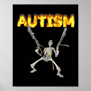 Poster Autism Skeleton drôle Bizarrement Spécifique Mème