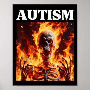 Poster Autisme Drôle Cringe Edgy Dur Skeleton Mème Flames