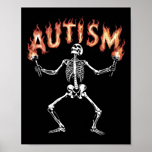 Poster Autisme Squelette Mème Drôle Feu Squelette Flamme (Devant)