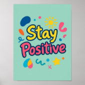 Poster Autocollant Coloré Restez Positif (Devant)