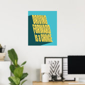 Poster Avancer est un choix (Bureau à domicile)