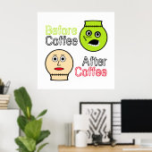 Poster Avant Café, Après Café, Monstre De Café (Bureau à domicile)