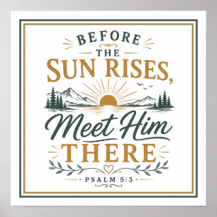Poster Avant que le soleil se lève, rencontrez-Le Citatio