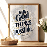 Poster Avec Dieu Toutes Les Choses Sont Possibles : Matth<br><div class="desc">Inspirer la foi et l'espoir avec cette belle impression typographique mettant en vedette le verset puissant de Matthieu 19:26. L'élégant script et les délicats accents floraux créent un design serein et stimulant,  parfait pour ajouter une touche d'inspiration spirituelle à votre décor de maison ou de bureau.</div>