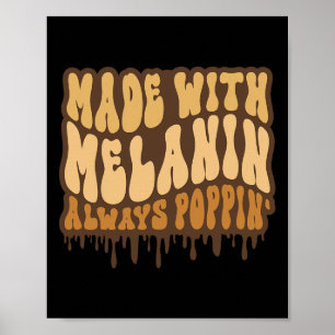 Poster Avec Melanin toujours Poppin Black History Junetee