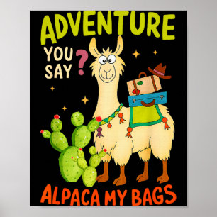 Poster Aventure drôle dites-vous Lama mes sacs Alpaga Fem