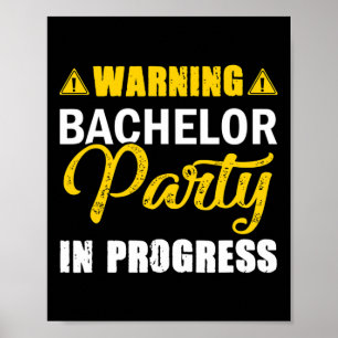 Poster Avertissement Bachelor Party En Cours Équipe Groom
