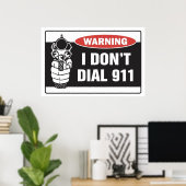 Poster Avertissement - Je n'appelle pas le 911 - Panneau  (Bureau à domicile)