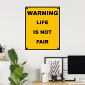 Poster Avertissement ~ La Vie N'Est Pas Juste ~ Signal D' (Bureau à domicile)