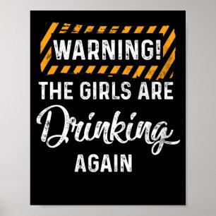 Poster Avertissement Les filles boivent à nouveau