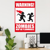 Poster Avertissement : Les zombies sont inflammables (Bureau à domicile)