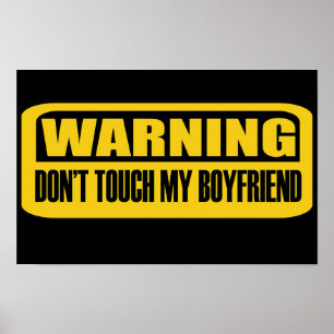 Poster Avertissement ne touchez pas mon petit ami