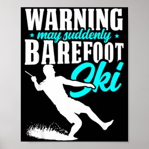 Poster Avertissement peut soudainement skier pieds nus sk