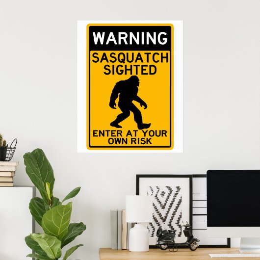 Poster Avertissement Sasquatch aperçu, entrez à vos risqu (Bureau à domicile)