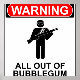 Poster Avertissement Tout hors de bubblegum