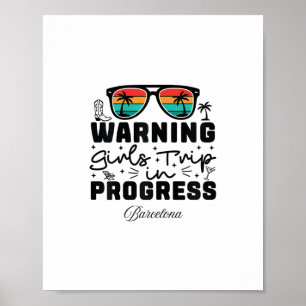 Poster Avertissement Voyage de Filles En Cours Vacances B
