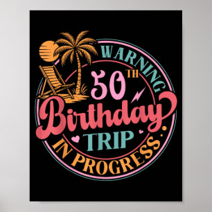 Poster Avertissement Voyage pour les 50 ans en cours Drôl