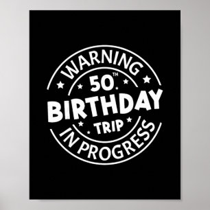 Poster Avertissement Voyage pour les 50 ans en cours Drôl