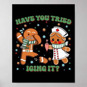 Poster Avez-Vous Essayé De Le Faire Glacer Noël Infirmièr