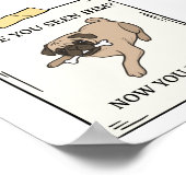 Poster Avez-Vous Vu Le Chien Maintenant Vous Avez Un Anim (Coin)