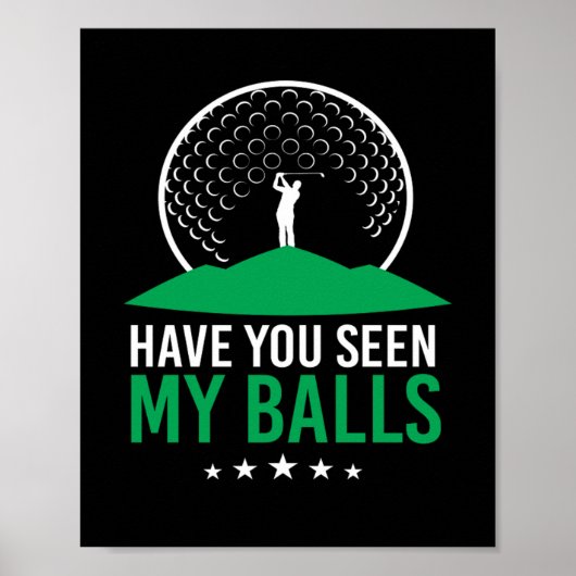 Poster Avez-Vous Vu Mes Boules Golf Ball Clubs Golfers (Devant)