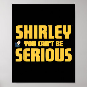 Poster Avion ! Vidéo, Shirley Vous Ne Pouvez Pas Être Sér