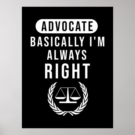 Poster Avocat Fondamentalement Avocat A Toujours Raison (Devant)